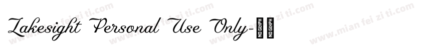 Lakesight Personal Use Only字体转换